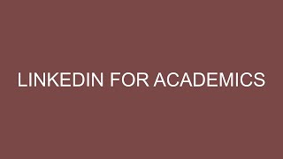 LinkedIn for Academics [upl. by Osugi]