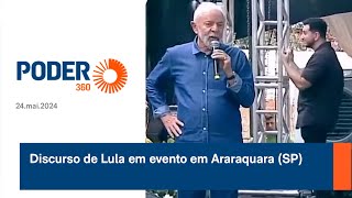 Discurso de Lula em evento em Araraquara SP [upl. by Ellednek]