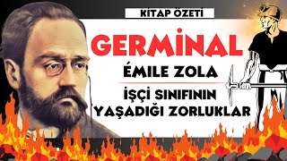 GERMİNAL  Emile Zola  Kitap Özeti [upl. by Neela]