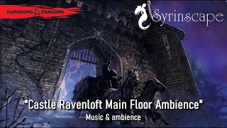 Castle Ravenloft  Main Floor Ambience [upl. by Barolet]