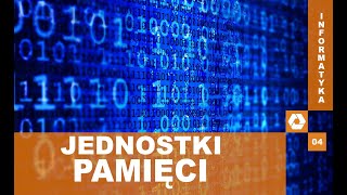 Jednostki pamięci komputera – Informatyka 04 [upl. by Safire]