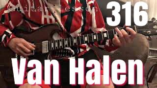 316 Van Halen guitar lesson [upl. by Jangro]