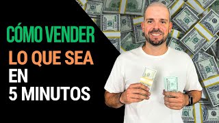 💰 ¡Vende Cualquier Cosa en 5 Minutos 🚀 [upl. by Reinwald883]