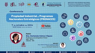 🎤 CONFERENCIA “Propiedad Industrial y Programa Estratégicos Nacionales PRONACES” [upl. by Anthea3]