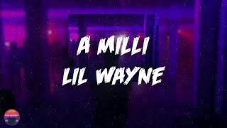 Lil Wayne  A Milli Lyrics Video [upl. by Alyled]