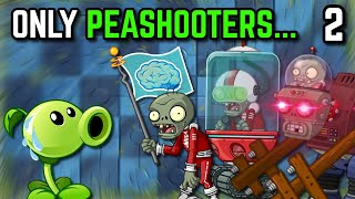 Can you beat Plants vs Zombies 2 with ONLY PEASHOOTERS Part 2 [upl. by Reena]