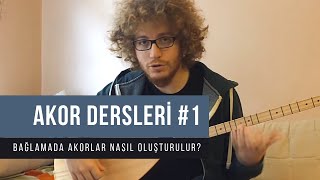 Bağlamada Akor Dersleri 1  Bağlamada Akorlar Nasıl Oluşturulur [upl. by Franzoni556]