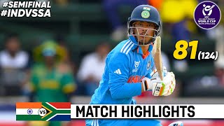 India vs South Africa Under 19 World Cup 2024 Semi Final Highlights 2024  IND vs SA Highlights [upl. by Candida]