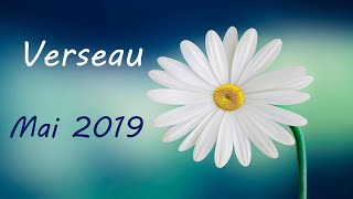 Verseau ♒ Mai 2019 ♒  Transformation profonde [upl. by Viva]