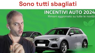 Confermati gli incentivi 2024 per le Auto tutto sbagliato [upl. by Pomfret]