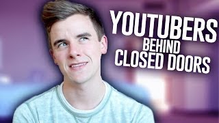 YouTubers Behind Closed Doors [upl. by Itnahs]