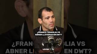 ¿Franco Tenaglia vs Abner Lloveras en DWT podcast podcasts mma francotenaglia jordiwild dwt [upl. by Andriana]