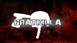 Bratkilla  Bratbutcher [upl. by Dickinson]