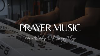 30 Minutes Prayer Music for Quiet Time With God [upl. by Samella]