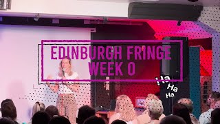 What its like debuting as a comedian at the Edinburgh Fringe Festival 2024  WEEK 0 [upl. by Erdnassak]