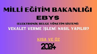 EBYS VEKALET VERME İŞLEMİ NASIL YAPILIR [upl. by Angelina]