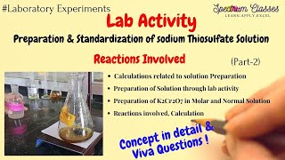 Sodium Thiosulphate Solution preparation and Standardization  Iodometric titration Concept amp Viva [upl. by Eadas64]