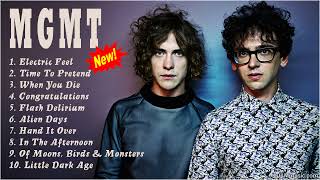 MGMT Full Album 2022  MGMT Greatest Hits  Best MGMT Songs amp Playlist [upl. by Oriole]