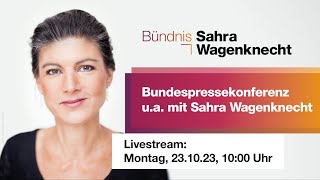 Bundespressekonferenz ua mit Sahra Wagenknecht 231023 [upl. by Anna-Diana]