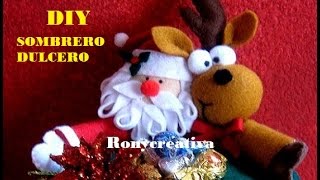 Navidad COMO HACER UN HERMOSO BOMBONERO SOMBRERO DULCERO PARA NAVIDAD  2a Parte [upl. by Ecirtra]