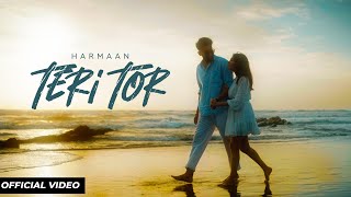 TERI TOR Official Music Video  Harmaan  Rav Dhaliwal  latest Punjabi Songs 2024  New Song 2024 [upl. by Atiken]