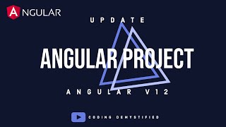 Update Angular Project  Application to latest angular version  Angular 12 [upl. by Umberto475]