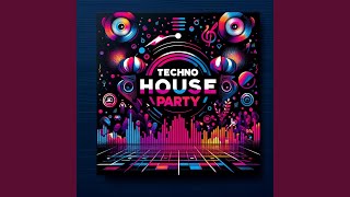 Techno House Party [upl. by Sarge332]