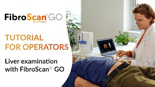 FibroScan® GO  Operators Tutorial  liver examination 2023 [upl. by Chabot]