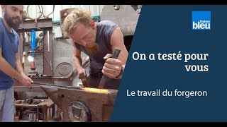 On a testé pour vous  Le travail du forgeron [upl. by Germain]