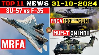 Indian Defence Updates  114 Su57M vs F35FRCV High CaliberMatangi SWARM BoatsMUMT on IMRH [upl. by Honan]