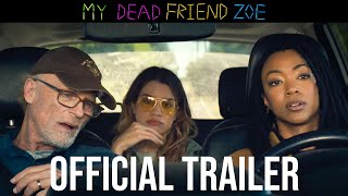 My Dead Friend Zoe  Official Trailer  Exclusively In Theaters February 28 [upl. by Nehgem]