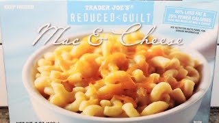 Trader Joe’s Reduced Guilt Mac amp Cheese Review [upl. by Celio317]