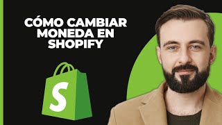 Cómo cambiar la moneda en Shopify 2024 [upl. by Novihc]