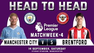 MANCHESTER CITY vs BRENTFORD  Prediction amp Head to Head Stats  Matchweek 4  MCI vs BRE  EPL [upl. by Dorita]