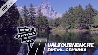 VALTOURNENCHE il comune sparso ai piedi del Cervino ProntiPartenzaVia 🇮🇹 trip [upl. by Tatianas]