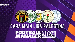 Cara Main Liga Palestina di FM24 [upl. by Arised698]