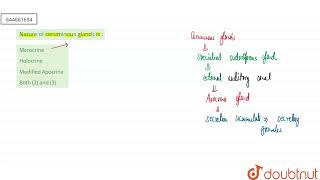 Nature of ceruminous glands is   12  STRUCTURAL ORGANISATION IN ANIMALS  BIOLOGY  VMC MODU [upl. by Arianna]