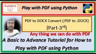 Play with PDF using Python Part3rd PDF to DOCX  anuragtiwari7149 [upl. by Dolloff]