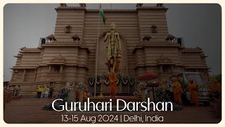 Guruhari Darshan 1315 Aug 2024 Delhi India [upl. by Hsiwhem]