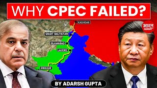 Why China Gave Up on Pakistan Failure of CPEC  By Adarsh Gupta [upl. by Dominga]