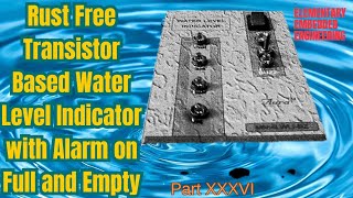 Rust Free Water Level Indicator with Alarm on Full amp Empty [upl. by Eilis643]