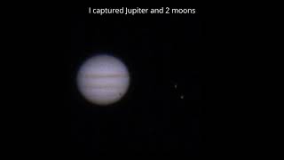 I captured Jupiter and 2 Moons [upl. by Ahsiei735]