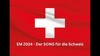 EM 2024  Song für die Schweiz Switzerland  The European Championship [upl. by Kcirdehs985]