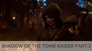 Shadow of the Tomb Raider  Epic Gameplay Walkthrough Part 2  Xbox Series S [upl. by Dopp753]