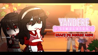 ✎ᝰ┆Ayanos past amp future parents Ayano react to Dozuki Aishi👹  YANDERE SIMULATOR Gacha Club [upl. by Trocki]