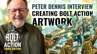 Creating The Art Of Bolt Action Peter Dennis Interview [upl. by Petra147]