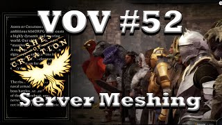 Voices of Verra Episode 52  Server Meshing with RitchieSH [upl. by Fredkin]