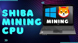 How to Mine Shiba Inu Coin On PC  Laptop [upl. by Eicyaj]