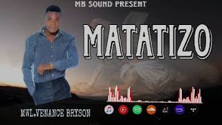 MWL VENANCE BRYSON SONG MATATIZO OFFICIAL AUDIO [upl. by Repohtsirhc]