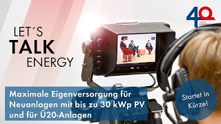 Maximale Eigenversorgung für Neuanlagen mit bis zu 30 kWp PV und für Ü20Anlagen [upl. by Salvay724]